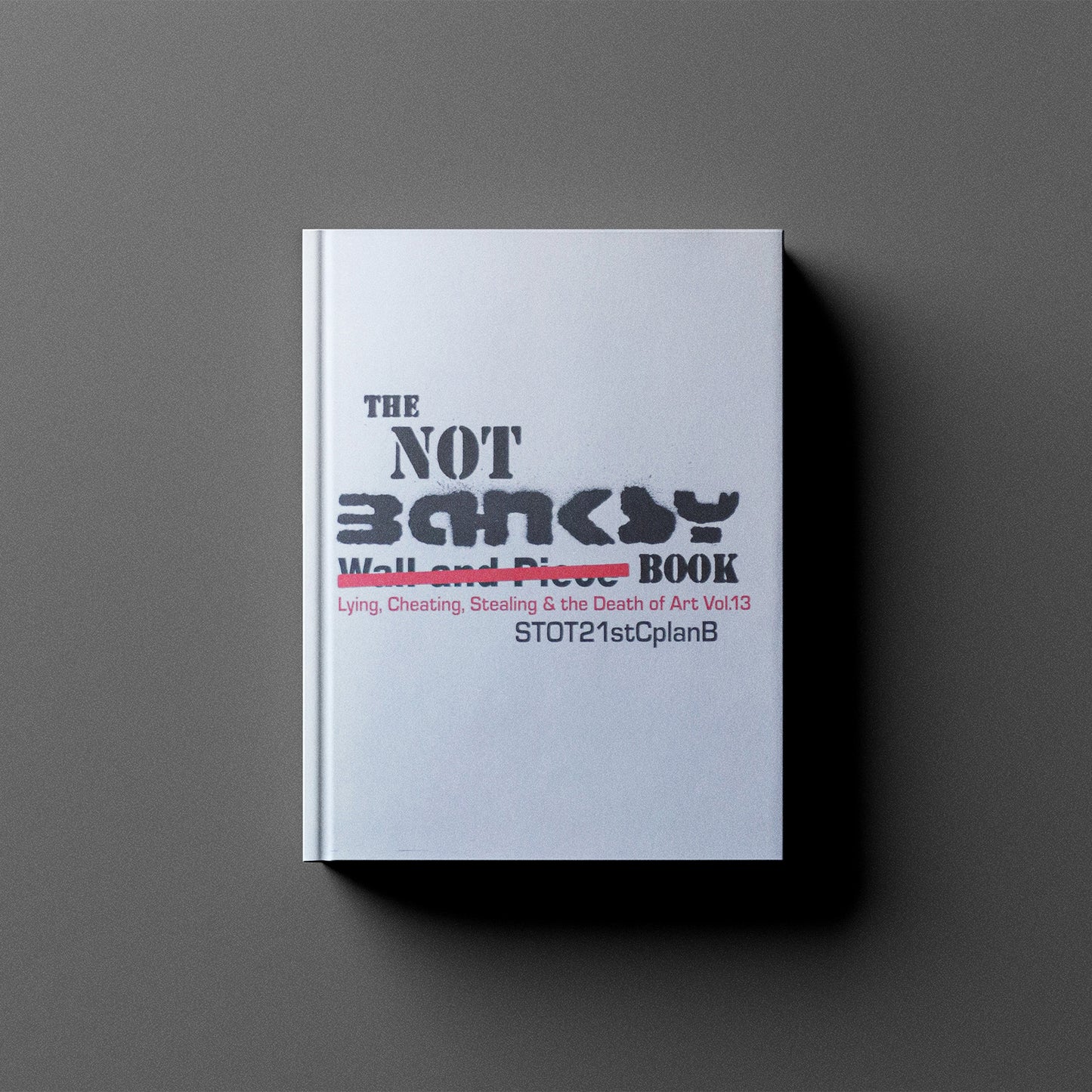 THE NOT BANKSY BOOK